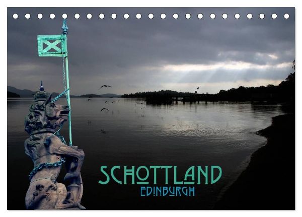 Schottland und Edinburgh (Tischkalender 2026 DIN A5 quer), CAL...