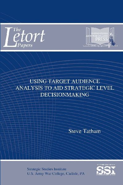 Using Target Audience Analysis To Aid Strategic Level Decision...