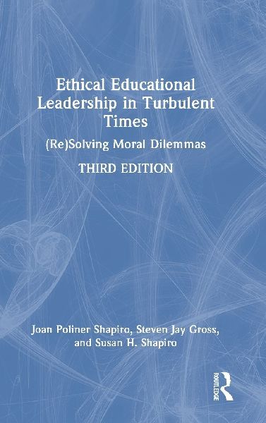 Ethical Educational Leadership in Turbulent Times