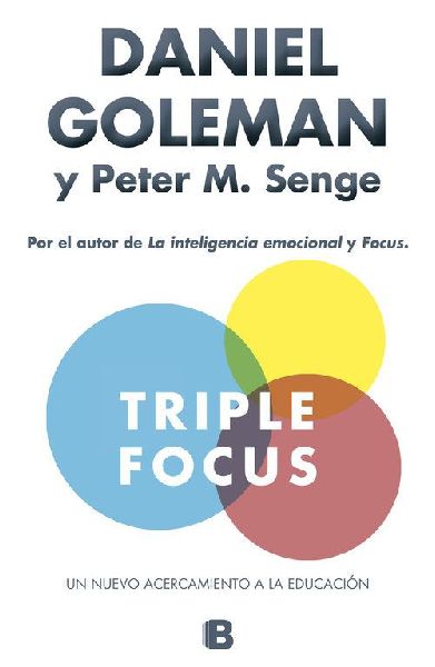 Triple Focus : un nuevo acercamiento a la educación