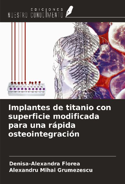 Implantes de titanio con superficie modificada para una rápid...
