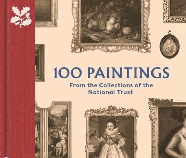 100 Paintings from the Collections of the National Trust