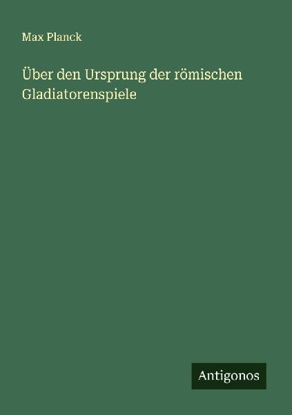 Über den Ursprung der römischen Gladiatorenspiele