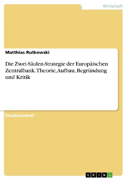 Die Zwei-Säulen-Strategie der Europäischen Zentralbank. Theo...