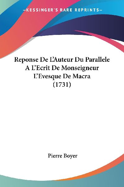 Reponse De L'Auteur Du Parallele A L'Ecrit De Monsei...