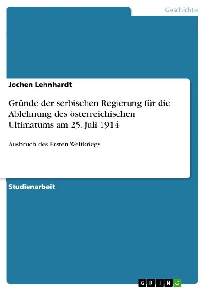 Gründe der serbischen Regierung für die Ablehnung des öster...