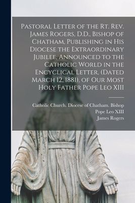 Pastoral Letter of the Rt. Rev. James Rogers, D.D., Bishop of ...