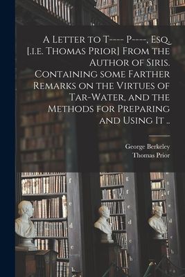 A Letter to T---- P----, Esq. [.i.e. Thomas Prior] From the Au...