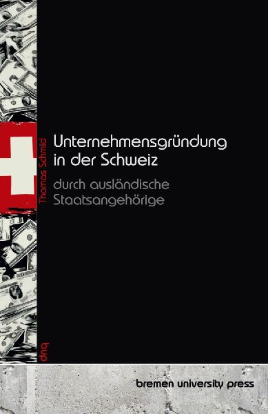 Unternehmensgründung in der Schweiz durch ausländische Staat...