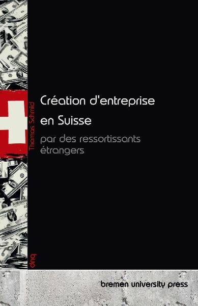 Création d'entreprise en Suisse par des ressortissants �...