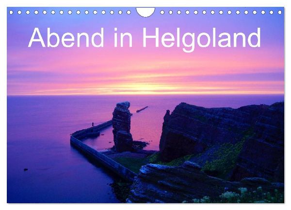 Abend in Helgoland (Wandkalender 2026 DIN A4 quer), CALVENDO M...