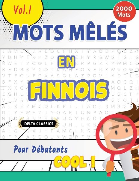 MOTS MÊLÉS EN FINNOIS POUR DÉBUTANTS - COOL ! VOL.1 - DELTA...