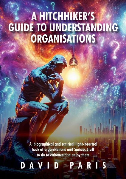 A Hitchhiker's Guide to Understanding Organisations