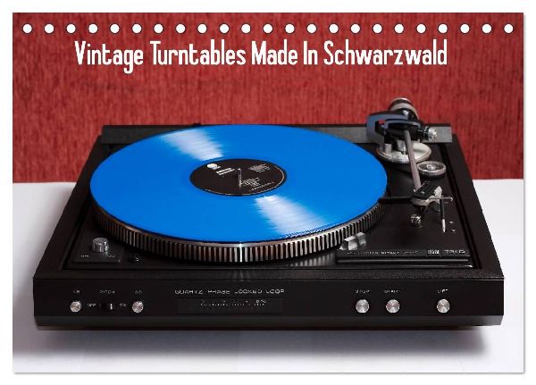 Vintage Turntables Made In Schwarzwald (Tischkalender 2026 DIN...