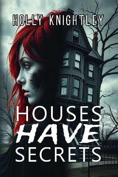 Houses Have Secrets