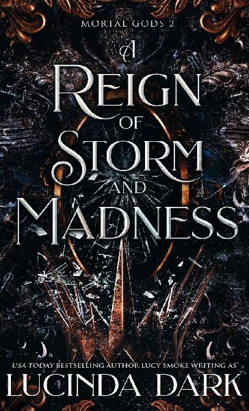 A Reign of Storm and Madness
