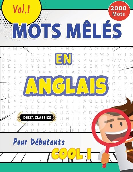 MOTS MÊLÉS EN ANGLAIS POUR DÉBUTANTS - COOL ! VOL.1 - DELTA...