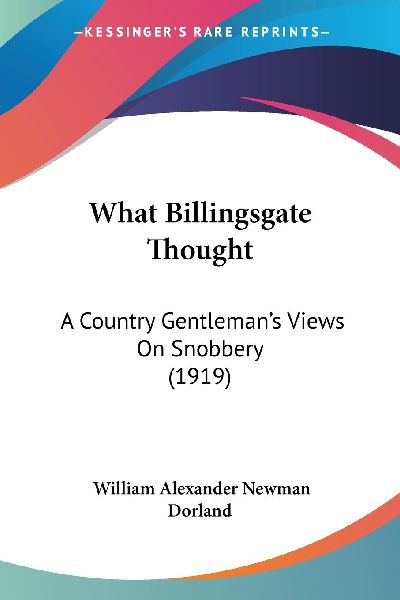 What Billingsgate Thought