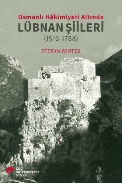 Osmanli Hakimiyeti Altinda Lübnan Siileri 1516-1788