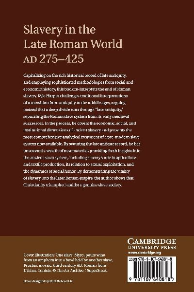 Slavery in the Late Roman World, AD 275-425
