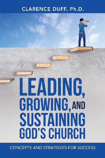 Leading, Growing, and Sustaining God's Church