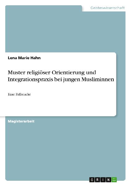 Muster religiöser Orientierung und Integrationspraxis  bei ju...