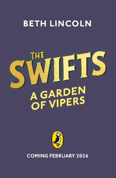 The Swifts: A Garden of Vipers