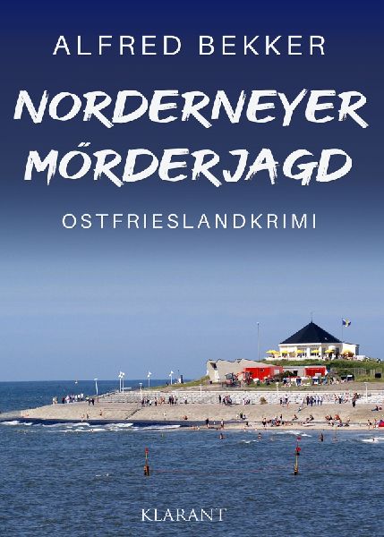 Norderneyer Mörderjagd. Ostfrieslandkrimi