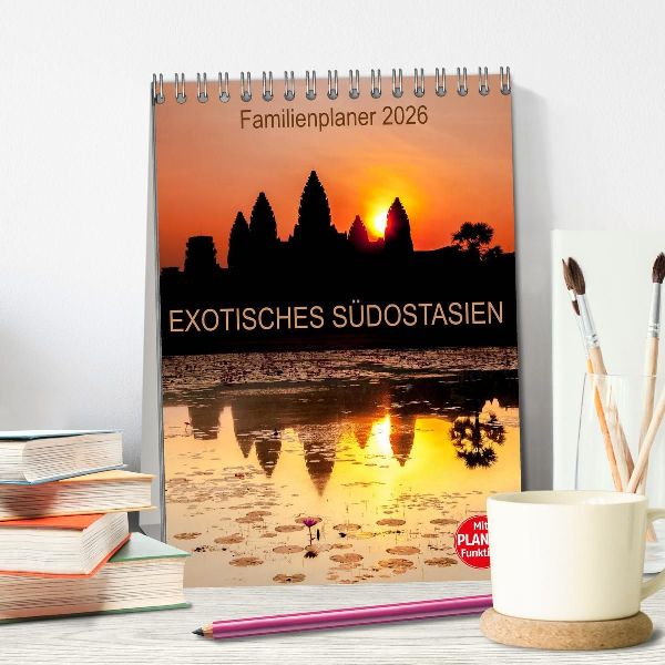 EXOTISCHES SÜDOSTASIEN - Familienplaner 2026 (Tischkalender 2026 DIN A5 hoch), CALVENDO Monatskalender