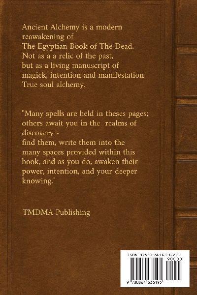 Ancient Alchemy - magick, intention and manifestation, The wisdom of the Egyptian book of the dead
