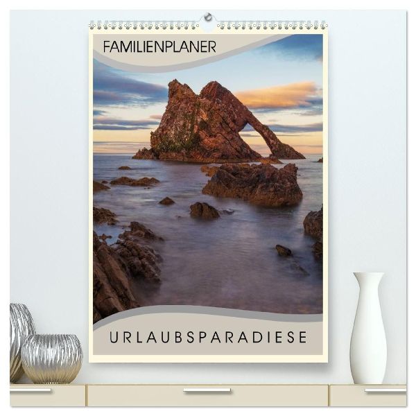 Urlaubsparadiese - Familienplaner (hochwertiger Premium Wandka...