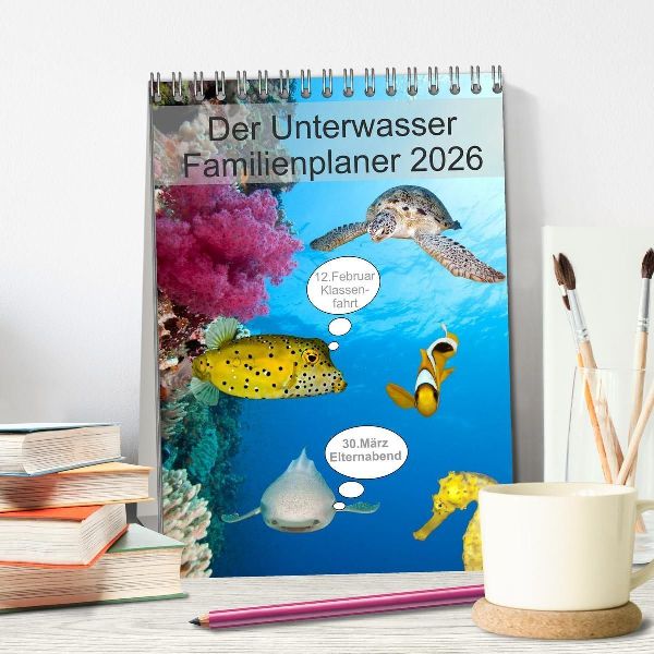 Der Unterwasser Familienplaner 2026 (Tischkalender 2026 DIN A5 hoch), CALVENDO Monatskalender