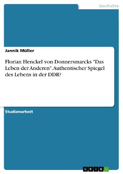 Florian Henckel von Donnersmarcks "Das Leben der Anderen&...