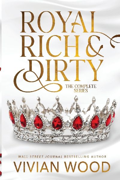 Royal, Rich, and Dirty
