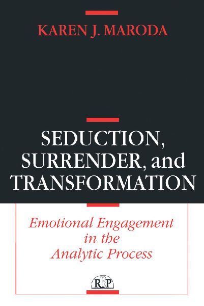 Seduction, Surrender, and Transformation