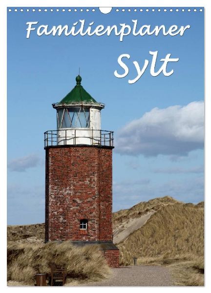 Familienplaner - Sylt (Wandkalender 2026 DIN A3 hoch), CALVENDO Monatskalender