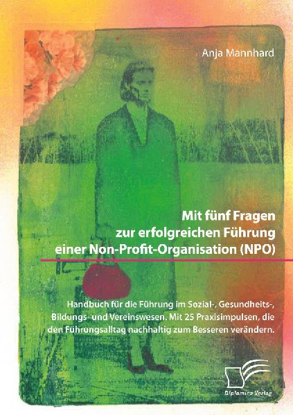 Mit fünf Fragen zur erfolgreichen Führung einer Non-Profit-O...