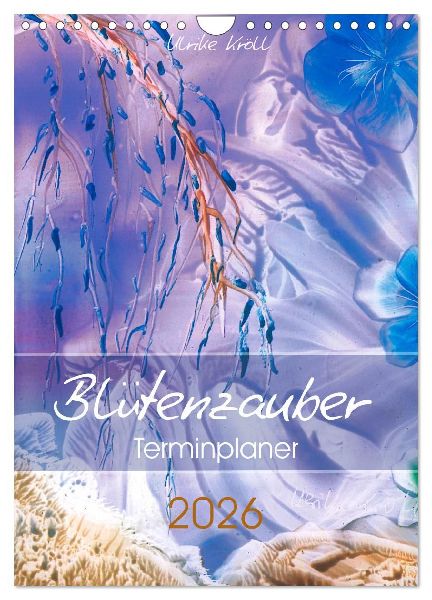 Blütenzauber - Familienplaner 2026 (Wandkalender 2026 DIN A4 hoch), CALVENDO Monatskalender