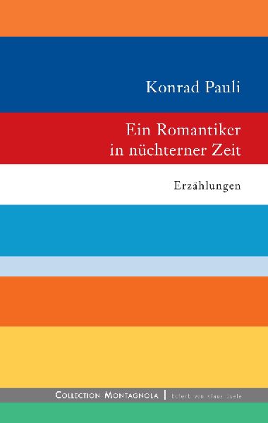 Ein Romantiker in nüchterner Zeit