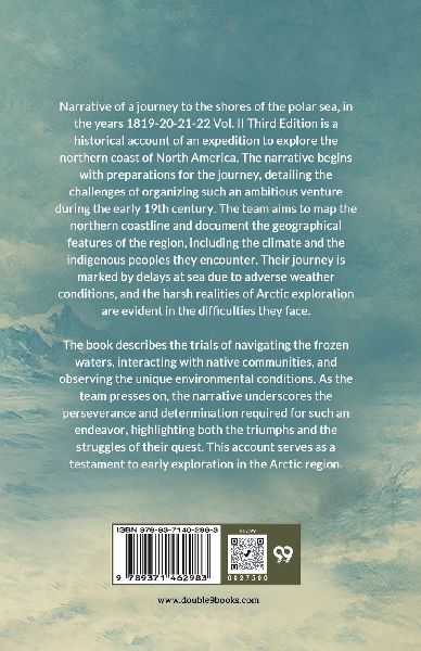 Narrative Of A Journey To The Shores Of The Polar Sea In The Years 1819-20-21-22 Vol. II