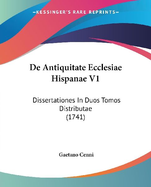 De Antiquitate Ecclesiae Hispanae V1