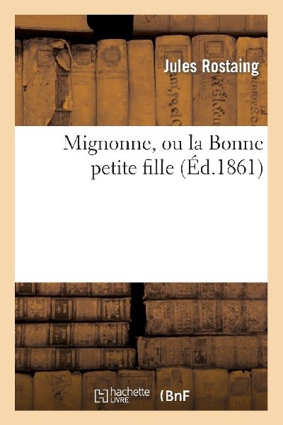 Mignonne, ou la Bonne petite fille