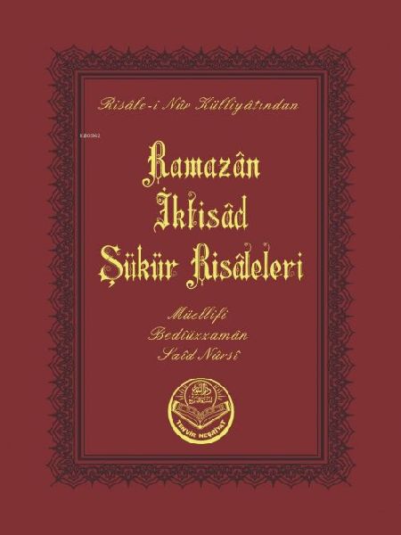 Ramazan - Iktisat-Sükür Risalesi Cep Boy