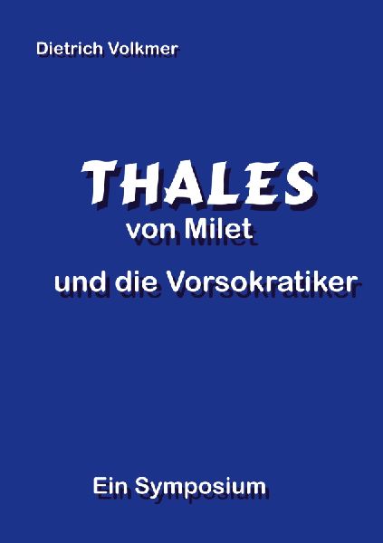 Thales von Milet und die Vorsokratiker