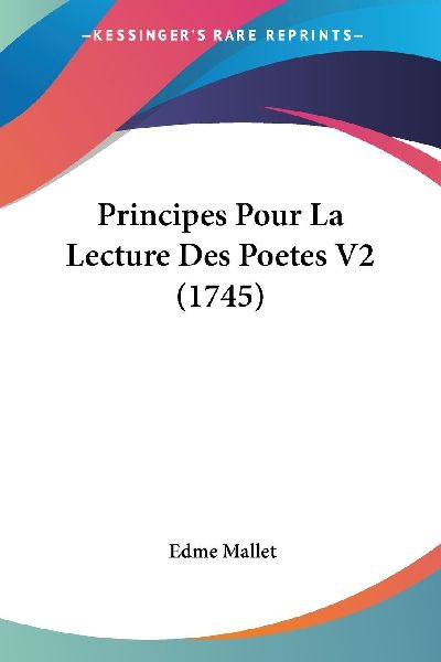 Principes Pour La Lecture Des Poetes V2 (1745)