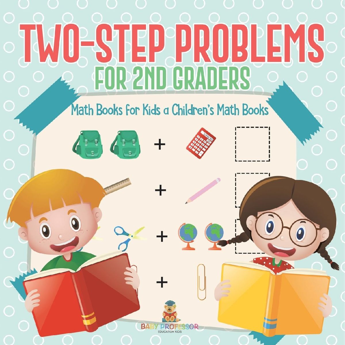 Two-Step Problems for 2nd Graders - Math Books for Kids | Chil...