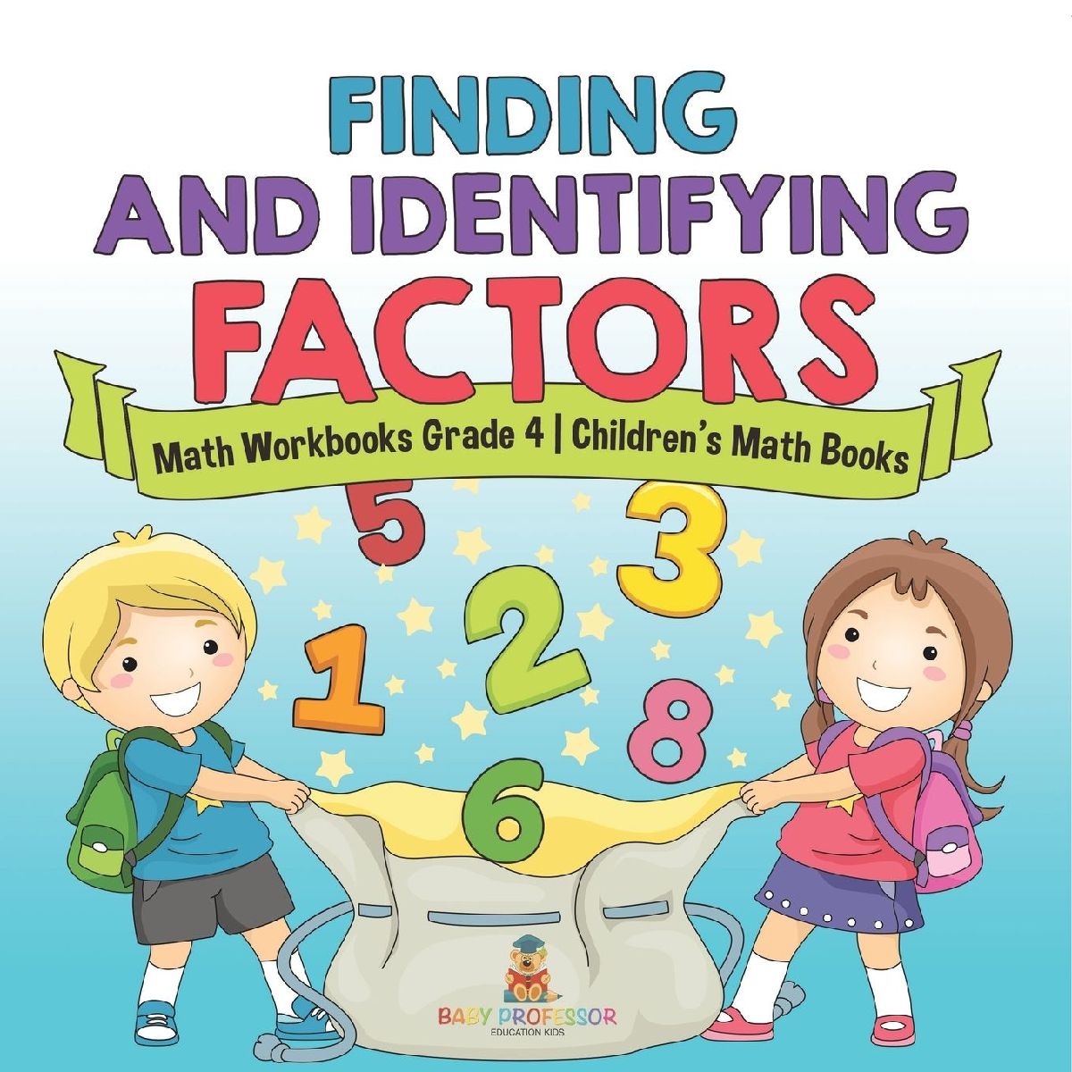 Finding and Identifying Factors - Math Workbooks Grade 4 | Chi...