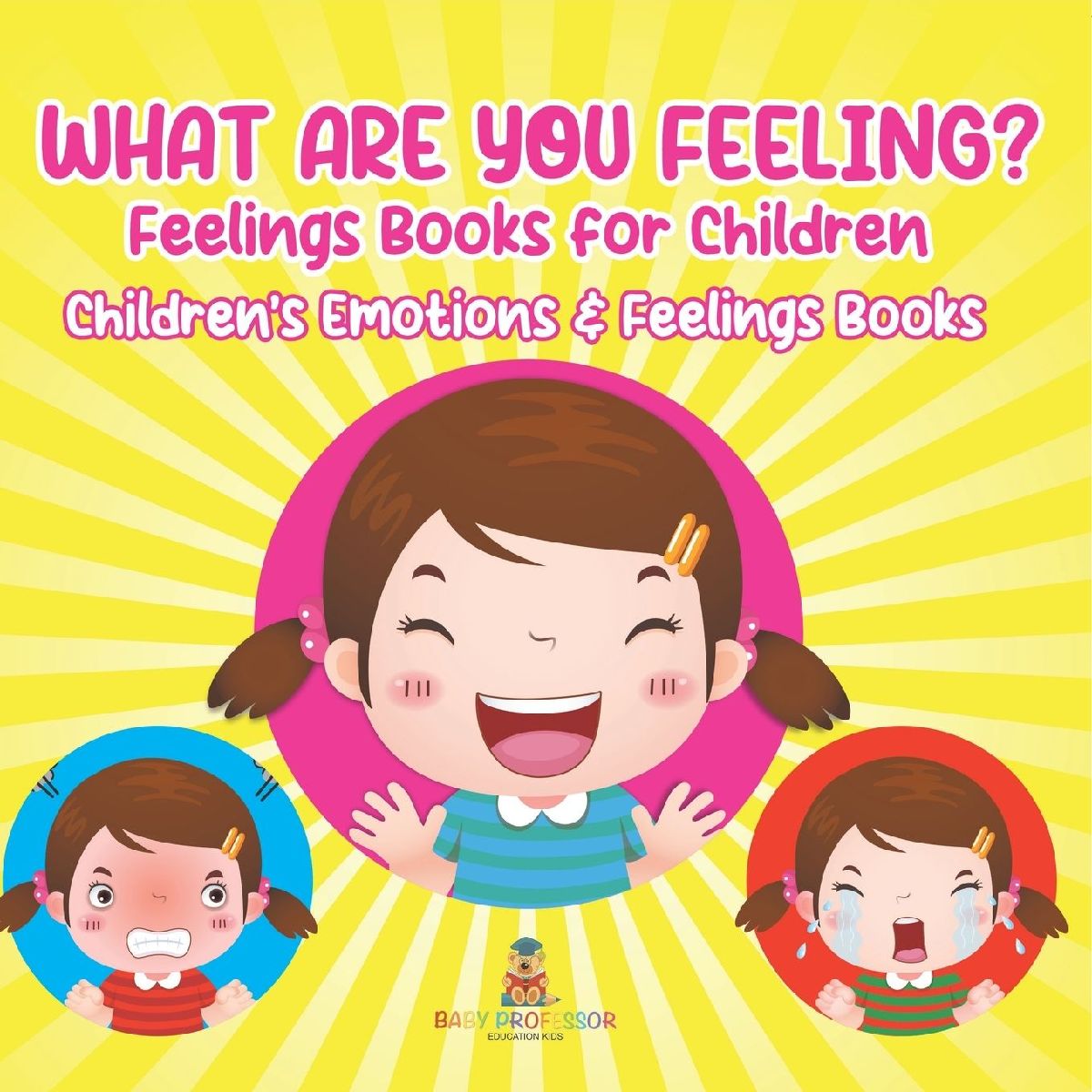 What Are You Feeling? Feelings Books for Children | Children&#...