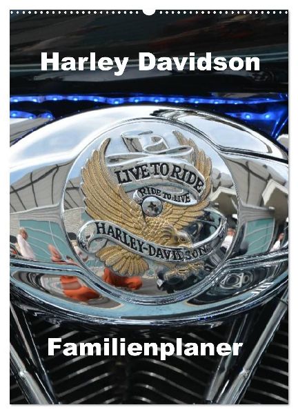 Harley Davidson Familienplaner (Wandkalender 2026 DIN A2 hoch), CALVENDO Monatskalender