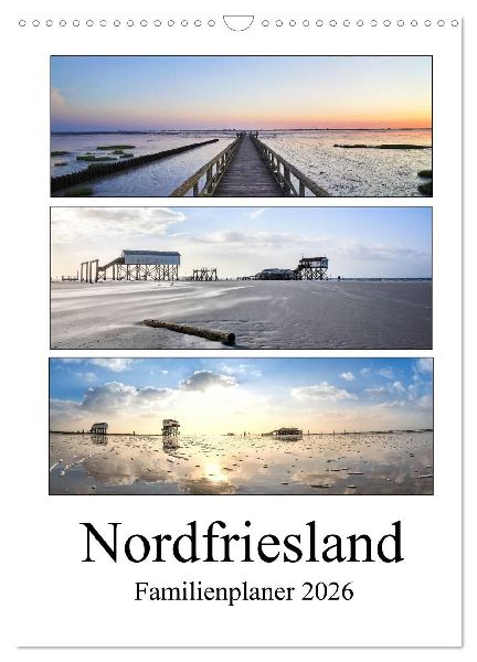 Nordfriesland - Familienplaner (Wandkalender 2026 DIN A3 hoch), CALVENDO Monatskalender